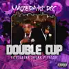 Double Cup (feat. Young Picasso) - Single album lyrics, reviews, download