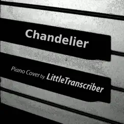 Chandelier (Piano Version) Song Lyrics