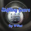 Shifting Gears - Single album lyrics, reviews, download