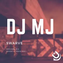 Swarve - Single by DJ MJ album reviews, ratings, credits