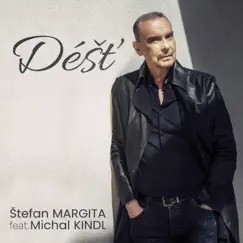Déšť (feat. Michal Kindl) - Single by Štefan Margita album reviews, ratings, credits