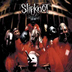 Slipknot (Deluxe Version) by Slipknot album reviews, ratings, credits