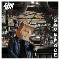 Save Face - Single by 408 album reviews, ratings, credits