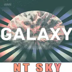 Galaxy - EP by NT Sky album reviews, ratings, credits