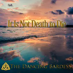 It Is Not Death To Die Song Lyrics