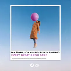 Every Breath You Take - Single by Ian Storm, Ron van den Beuken & Menno album reviews, ratings, credits