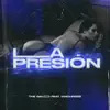 La presión (con Ian Chris) - Single album lyrics, reviews, download