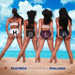 Hola (feat. Maluma) - Single by Flo Rida album reviews, ratings, credits