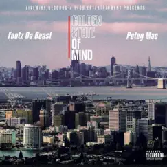 Golden State of Mind - EP by Petey Mac & Footz da Beast album reviews, ratings, credits