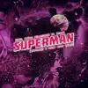 Superman (Afrojack & Chico Rose Remix) [feat. SHIBUI] - Single album lyrics, reviews, download