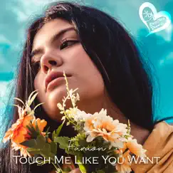 Touch Me Like You Want - Single by Faraón album reviews, ratings, credits