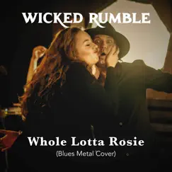 Whole Lotta Rosie (Blues Metal Cover) Song Lyrics