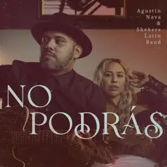 No Podrás - Single by Agustín Nava & Shekere Latin Band album reviews, ratings, credits