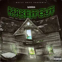 Make It Out - Single by WIDIKVV album reviews, ratings, credits