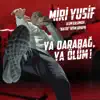 Ya Qarabağ, Ya Ölüm - Single album lyrics, reviews, download
