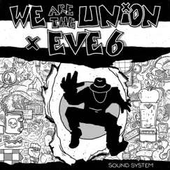 Sound System - Single by We Are The Union & Eve 6 album reviews, ratings, credits