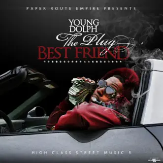 High Class Street Music 5: The Plug Best Friend by Young Dolph album download