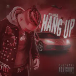 Hang Up - Single by White $osa album reviews, ratings, credits