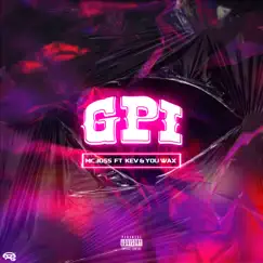 Gpi (feat. YOU WAX & KEV) - Single by MCJOSS album reviews, ratings, credits