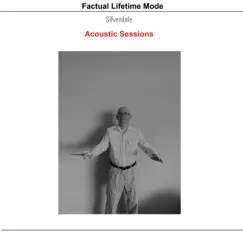 Silverdale Acoustic Sessions (Acoustic) - EP by Factual Lifetime Mode album reviews, ratings, credits