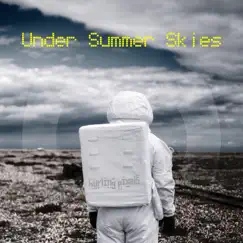 Under Summer Skies - Single by Hurling Pixels album reviews, ratings, credits