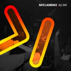 All Day - Single by Nate Laurence album reviews, ratings, credits