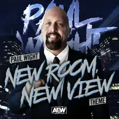 New Room, New View (Paul Wight Theme) [feat. Joseph Altier] Song Lyrics