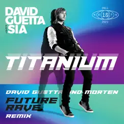 Titanium (feat. Sia) [David Guetta & MORTEN Future Rave Remix] Song Lyrics