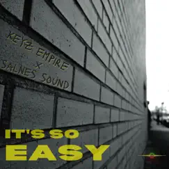 It's So Easy - Single by Keyz Empire & Salnes Sound album reviews, ratings, credits