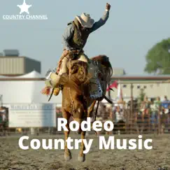 Rodeo Country Music by Country Channel album reviews, ratings, credits