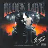 Block Love (feat. Zhary) - Single album lyrics, reviews, download