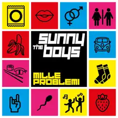 Mille Problemi - Single by The Sunny Boys album reviews, ratings, credits