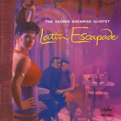 Latin Escapade by George Shearing Quintet album reviews, ratings, credits