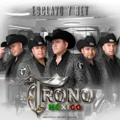 Esclavo y Rey by El Trono de México album reviews, ratings, credits