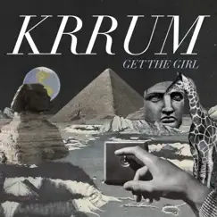 Get the Girl - Single by Krrum album reviews, ratings, credits