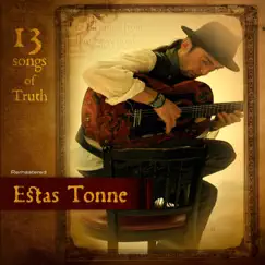 13 Songs of Truth (Remastered) by Estas Tonne album reviews, ratings, credits