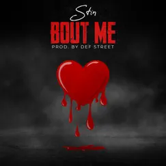 Bout Me - Single by Stin album reviews, ratings, credits
