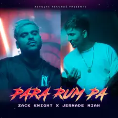 Para Rum Pa - Single by Zack Knight & Jernade Miah album reviews, ratings, credits