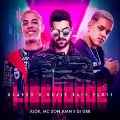 Liberdade (Quando o Grave Bate Forte) - Single by Alok, Mc Don Juan & DJ Gbr album reviews, ratings, credits