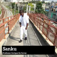 Sanku - Single by Professor Enrique De Ferraz album reviews, ratings, credits
