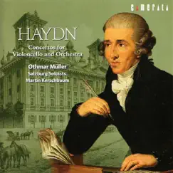 Haydn: Cello Concertos by Othmar Müller, Martin Kerschbaum & Salzburg Soloists album reviews, ratings, credits
