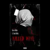 Killed Who (feat. Booh Widdy) - Single album lyrics, reviews, download
