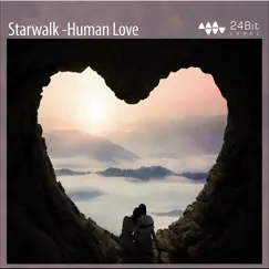 Human Love (feat. Joanne) - Single by Starwalk album reviews, ratings, credits