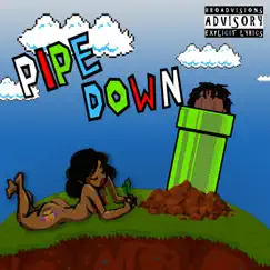 Pipe Down - Single by Mawii the Nomad album reviews, ratings, credits