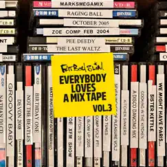 Everybody Loves a Mixtape, Vol. 3: Ibiza (DJ Mix) by Fatboy Slim album reviews, ratings, credits