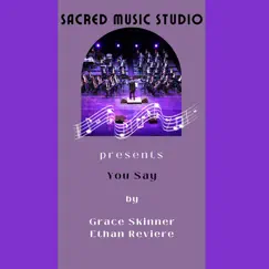 You Say (Cover Version) - Single by Grace Skinner & Ethan Reviere album reviews, ratings, credits