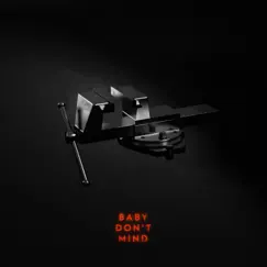 Baby Don't Mind - Single by Murder Vibes album reviews, ratings, credits