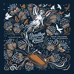 Goodbye Road - EP by JOHNNYSWIM & Drew Holcomb & The Neighbors album reviews, ratings, credits