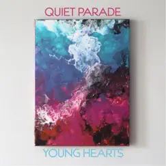 Young Hearts - Single by Quiet Parade album reviews, ratings, credits
