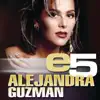 e5: Alejandra Guzmán - EP album lyrics, reviews, download